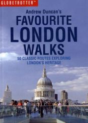 book cover of Andrew Duncan's Favourite London Walks by Andrew Duncan