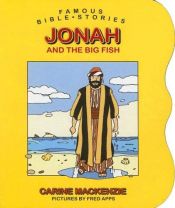 book cover of Jonah and the Big Fish (Famous Bible Stories) by Catherine Mackenzie