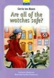 book cover of Corrie Ten Boom: Are All The Watches Safe (Little Lights) by catherine mackenzie