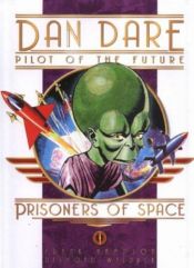 book cover of Classic Dan Dare: Prisoners of Space by Frank Hampson