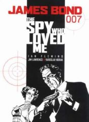 book cover of James Bond 007: The Spy Who Loved Me (James Bond (Graphic Novels)) by איאן פלמינג