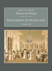 book cover of The Comedy of Human Life Volume VII (Nonsuch Classics) by Оноре де Бальзак