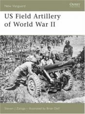 book cover of U S field artillery of World War II by Steven Zaloga