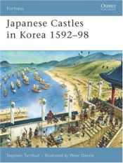 book cover of Japanese castles in Korea, 1592-98 by Stephen Turnbull