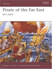 book cover of Pirate of the Far East: 811-1639 (Warrior) by Stephen Turnbull