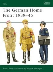 book cover of The German Home Front 1939-45 (Elite) by Brian Davis