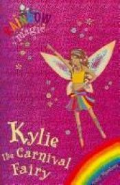 book cover of Kylie the carnival fairy by Daisy Meadows