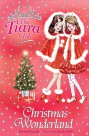 book cover of Christmas Wonderland (The Tiara Club) by Vivian French