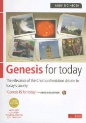 book cover of Genesis for Today: Showing the Relevance of the Creation by Andy McIntosh