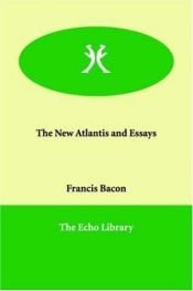 book cover of The New Atlantis and Essays by Francis Bacon
