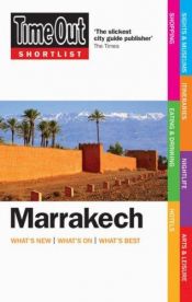 book cover of Time Out Shortlist Marrakech (Time Out Shortlist) by Time Out