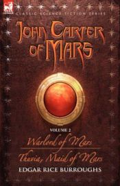 book cover of John Carter of Mars - Volume 2 - Warlord of Mars & Thuvia, Maid of Mars by Эдгар Райс Берроуз