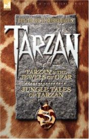 book cover of Tarzan Volume Three: Tarzan and the Jewels of Opar & Jungle Tales of Tarzan by エドガー・ライス・バローズ
