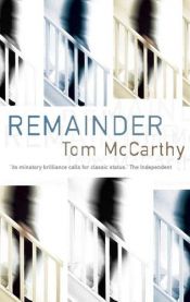 book cover of Remainder by Tom McCarthy