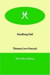 book cover of Headlong Hall by Thomas Love Peacock