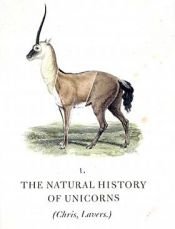 book cover of The Natural History of Unicorns by Chris Lavers