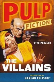 book cover of Pulp Fiction : The Villains by Otto Penzler
