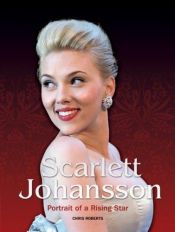 book cover of Scarlett Johansson: The Illustrated Biography by Chris Roberts