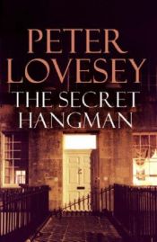 book cover of The Secret Hangman by Peter Lovesey