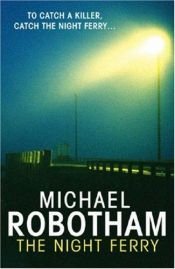 book cover of The Night Ferry by Michael Robotham