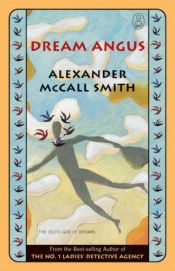 book cover of Unien Angus : myytti kelttiläisestä unijumalasta by Alexander McCall Smith
