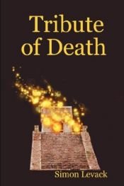 book cover of Tribute of Death by Simon Levack