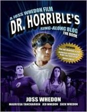 book cover of Dr Horrible's Sing-Along Blog (script) by โจส วีดอน
