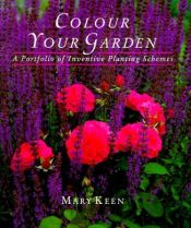 book cover of Colour Your Garden: Portfolio of Inventive Planting Schemes by Mary Keen