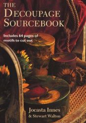 book cover of The Decoupage Sourcebook by Jocasta Innes