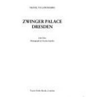 book cover of Zwinger Palace, Dresden by John Man