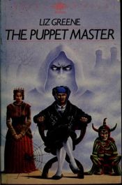 book cover of The Puppetmaster by Liz Greene