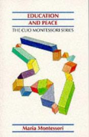 book cover of Education And Peace (Clio Montessori) by Maria Montessori