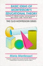 book cover of Basic Ideas of Montessori's Educational Theory (Clio Montessori S.) by Maria Montessori