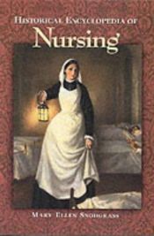 book cover of Historical Encyclopedia of Nursing by Mary Ellen Snodgrass