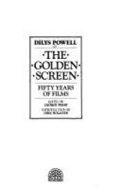 book cover of The golden screen by Dilys Powell