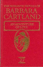 book cover of An Adventure of Love by Barbara Cartland