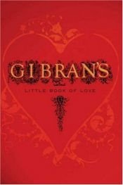 book cover of The Little Book of Love by Halil Cibran