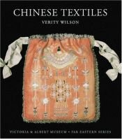 book cover of Chinese Textiles by Verity Wilson