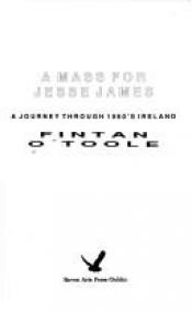 book cover of Mass for Jesse James by Fintan O'Toole