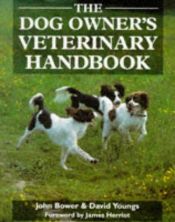 book cover of The Dog Owners Veterinary Handbook by John Bower