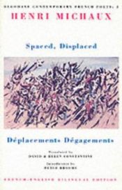 book cover of Spaced, displaced = by アンリ・ミショー