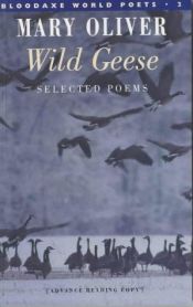 book cover of Wild Geese (Bloodaxe World Poets) by Mary Oliver