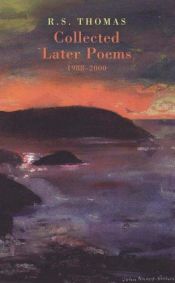 book cover of Collected later poems : 1988-2000 by R. S. Thomas