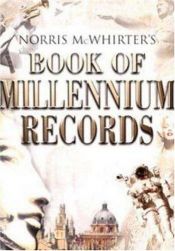 book cover of Book of Millennium Records by Norris McWhirter