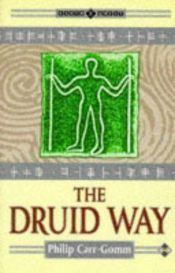 book cover of The Druid way by Philip Carr-Gomm