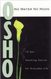 book cover of No water no moon : talks on Zen stories by Osho