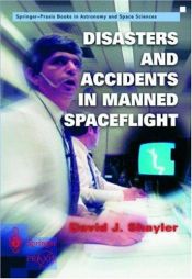 book cover of Disasters and Accidents in Manned Spaceflight by David J Shayler