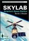 Skylab: America's Space Station (Springer Praxis Books