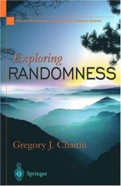 book cover of Exploring Randomness by Gregory Chaitin