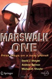 book cover of Marswalk One : first steps on a new planet by David J Shayler